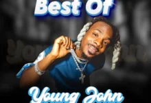 Gentleloaded Media – Best Of Young John Mixtape Ft. Djdanney