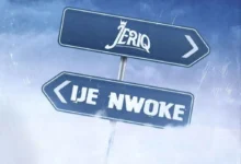 JeriQ – Ije Nwoke